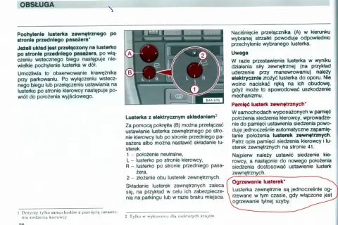 Jak sprawdzić ile pin ma lusterko? Pokrętło (B) pozwala wybrać lusterko (L/R) lub złożyć oba. Ustawienia zapisują się w pamięci.
