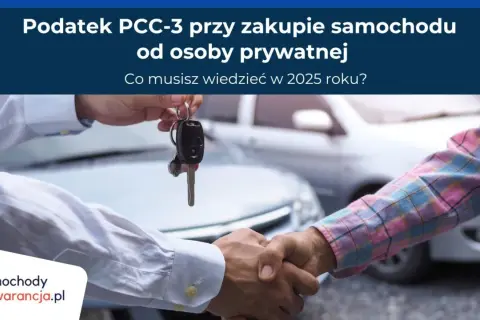 Podatek od kupna samochodu: PCC, formalności i jak uniknąć kar?