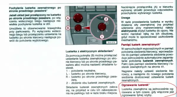 Jak sprawdzić ile pin ma lusterko? Pokrętło (B) pozwala wybrać lusterko (L/R) lub złożyć oba. Ustawienia zapisują się w pamięci.