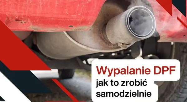 Jak wypalić DPF? Uniknij awarii! Pełny poradnik regeneracji