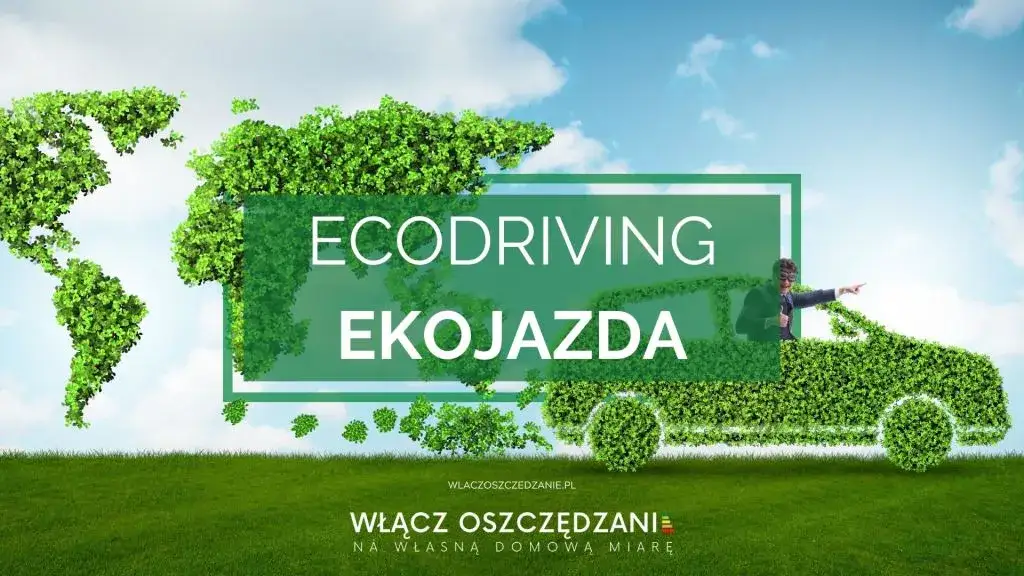 kierowca agresywna jazda vs ecodriving